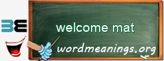 WordMeaning blackboard for welcome mat